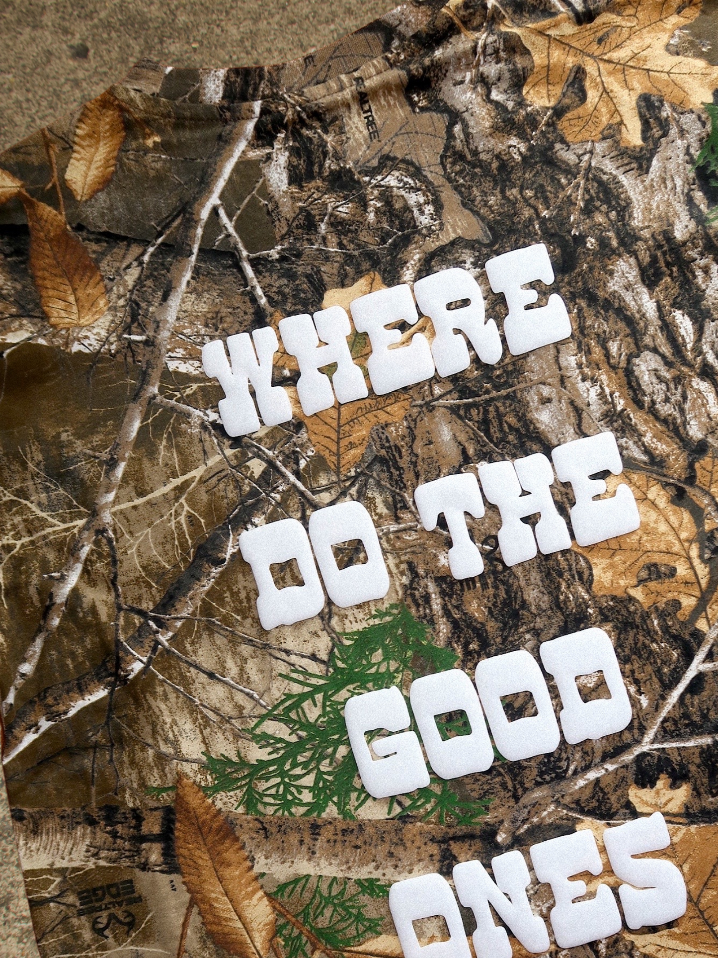 WHERE DO THE GOOD ONES GO CAMO TEE